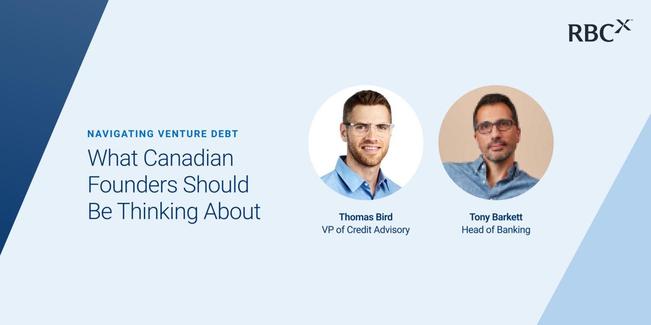 Navigating Venture Debt – What Canadian Founders Should Be Thinking About